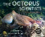Montgomery, Sy - The Octopus Scientists