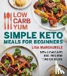 MarcAurele, Lisa - Low Carb Yum Simple Keto Meals For Beginners