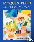 Pepin, Jacques - Jacques Pepin Cooking My Way