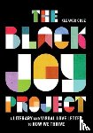 Cruz, Kleaver - The Black Joy Project