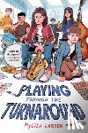 Larsen, Mylisa - Playing Through the Turnaround