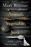 Bittman, Mark - Animal, Vegetable, Junk