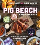 Abdoo, Matt, McBride, Shane - Pig Beach BBQ Cookbook
