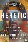 Nixey, Catherine - Nixey, C: Heretic