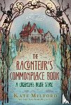 Milford, Kate - The Raconteur's Commonplace Book