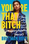 Rock, Bretman - You're That Bitch