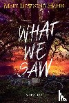 Hahn, Mary Downing - What We Saw