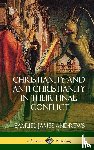 Andrews, Samuel James - Christianity and Anti-Christianity in Their Final Conflict (Hardcover)