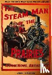 Spencer, Ed John, Ellis, Edward, Enton, Harry - The Steam Man of the Prairies