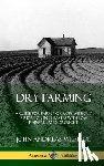 Widtsoe, John Andreas - Dry Farming