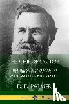 Palmer, D D - The Chiropractor