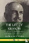Santayana, George - The Life of Reason
