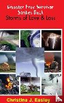 Easley, Christina J. - Disaster Free Survivor Strikes Back