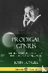 O'Neill, John J - Prodigal Genius