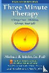 Edelstein, Ph.D., Steele, Ph.D. - Three Minute Therapy