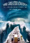 Asher, Dr Shmuel - The Greater Exodus