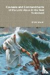 bouter, MA chris - Counsels and Commandments of the Lord Jesus in the New Testament