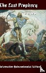 Elliot, E. B. - The Last Prophecy - Horae Apocalypticae