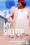 Davis, Dr. Rachel - My Shelter From The Storms: Life As A Preachers Daughter