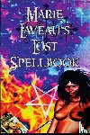Laveau, Marie - Marie Laveau's Lost Spell Book