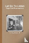 Sears, III - Let Go To Listen: Cape Cod Ruminations
