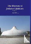 Levy, David B. - The History of Judaica Libraries I