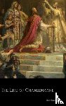Einhard - The Life of Charlemagne