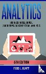 Blatt, Todd J. - Analytics: Business Intelligence, Algorithms and Statistical Analysis