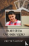 Salkovic, Hrvoje - Pravi se da ovo nisi vidio