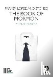 Granger, Brian - Parker, Lopez and Stone's The Book of Mormon