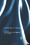  - Writing War, Writing Lives