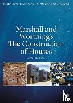 Worthing, Derek, Dann, Nigel, Heath, Roger, Marshall, Duncan - Marshall and Worthing's The Construction of Houses
