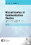  - Microhistories of Communication Studies