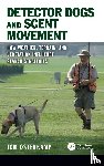 Osterkamp, Tom - Detector Dogs and Scent Movement