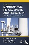 Jardine, Andrew K. S. (University of Toronto, Tsang, Albert H. C. (The Hong Kong Polytechnic University) - Maintenance, Replacement, and Reliability