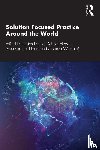  - Solution Focused Practice Around the World