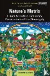 Perfecto, Ivette, Vandermeer, John, Wright, Angus - Nature's Matrix
