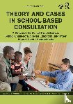 Crothers, Laura M. (Duquesne University, Hughes, Tammy L. (Duquesne University, Kolbert, Jered B. (Duquesne University, Schmitt, Ara J. - Theory and Cases in School-Based Consultation