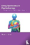 Dent, Alexandra - Using Spirituality in Psychotherapy