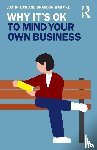 Tosi, Justin, Warmke, Brandon - Why It's OK to Mind Your Own Business