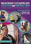 Newton, Nicki (Newton Educational Consulting, Record, Ann Elise, Mello, Alison J. - Fluency Doesn't Just Happen with Addition and Subtraction