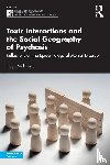 Middleton, Hugh - Toxic Interactions and the Social Geography of Psychosis