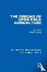  - The Origins of Open Field Agriculture