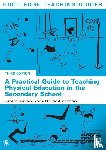  - A Practical Guide to Teaching Physical Education in the Secondary School