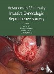  - Advances in Minimally Invasive Gynecologic Reproductive Surgery