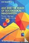 Dannefer, Dale - Age and the Reach of Sociological Imagination