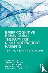 Waller, Glenn, Turner, Hannah, Tatham, Madeleine, Mountford, Victoria - Brief Cognitive Behavioural Therapy for Non-Underweight Patients