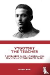 Barrs, Myra - Vygotsky the Teacher