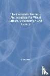 Dinur, Eran (Brainstorm Digital, USA) - The Complete Guide to Photorealism for Visual Effects, Visualization and Games