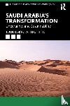 Al Rasheed, Turki Faisal - Saudi Arabia's Transformation